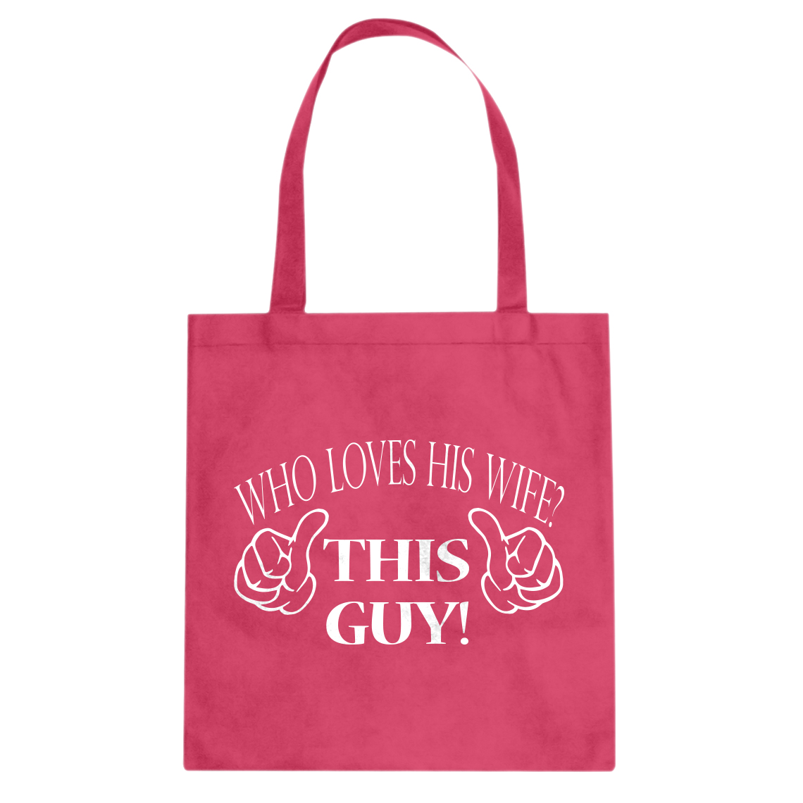 Who Loves His Wife This Guy Cotton Canvas Tote Bag #3340 - Picture 4 of 7
