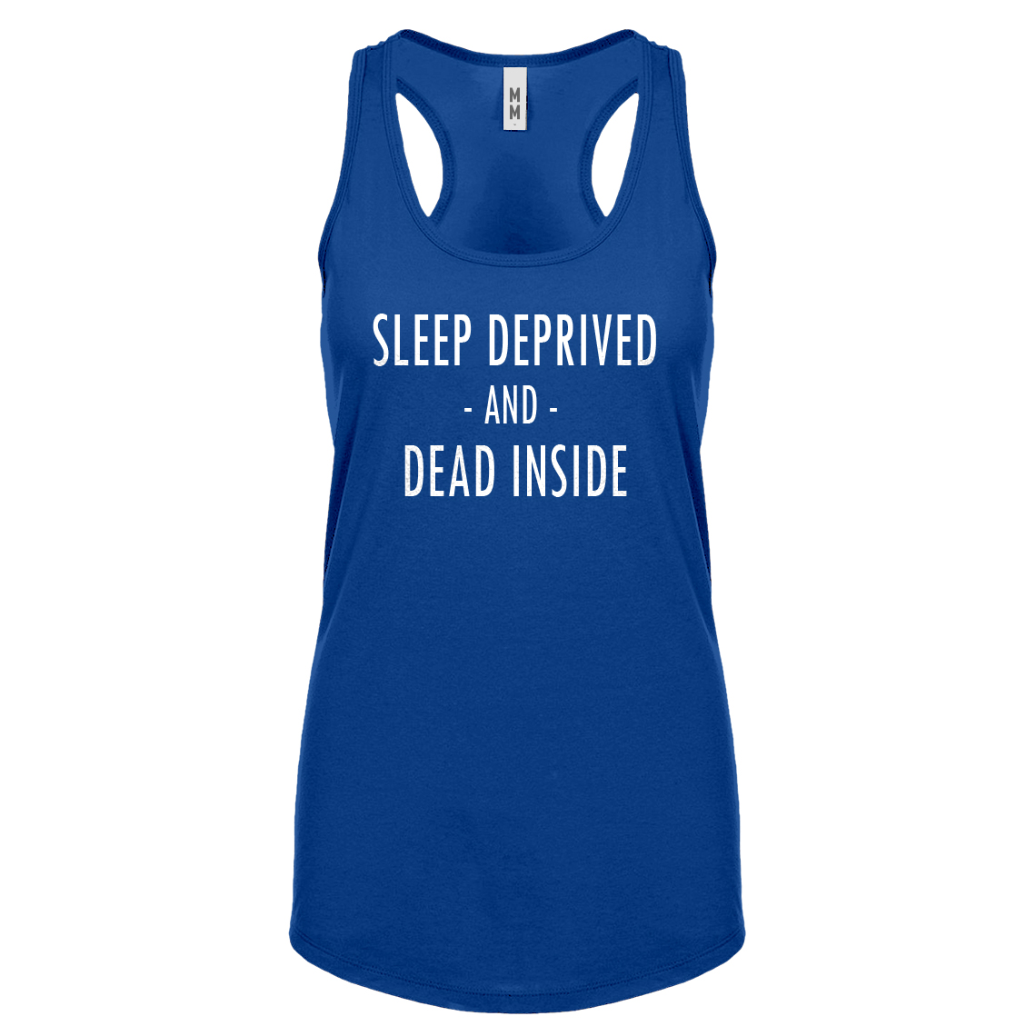 Womens Sleep Deprived and Dead Inside Racerback Tank Top #3555 - Picture 8 of 9