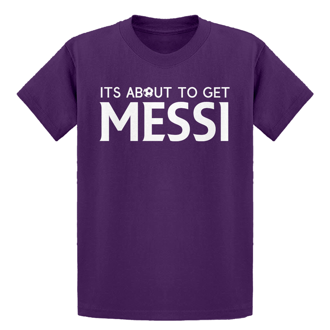 Youth Its About to Get Messi Short Sleeve Kids T-shirt #4200 - Picture 9 of 10