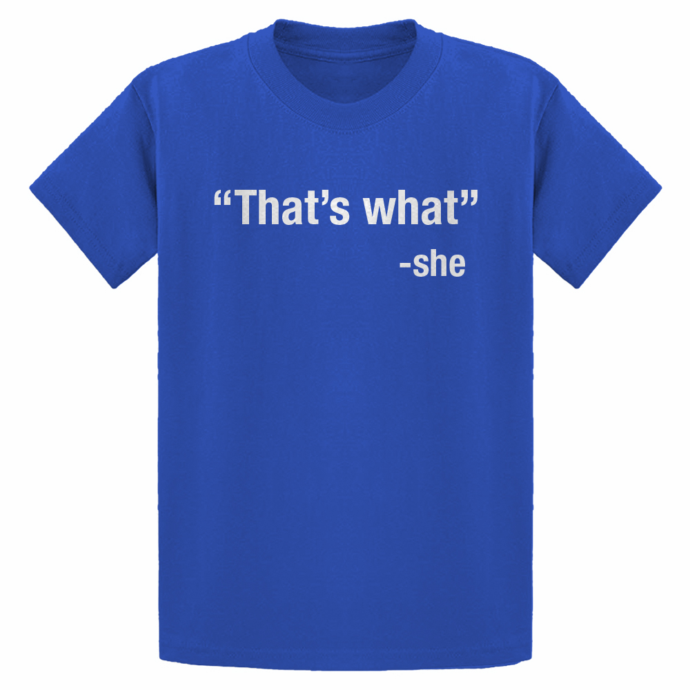 That's What -She Youth T-shirt - Picture 8 of 10