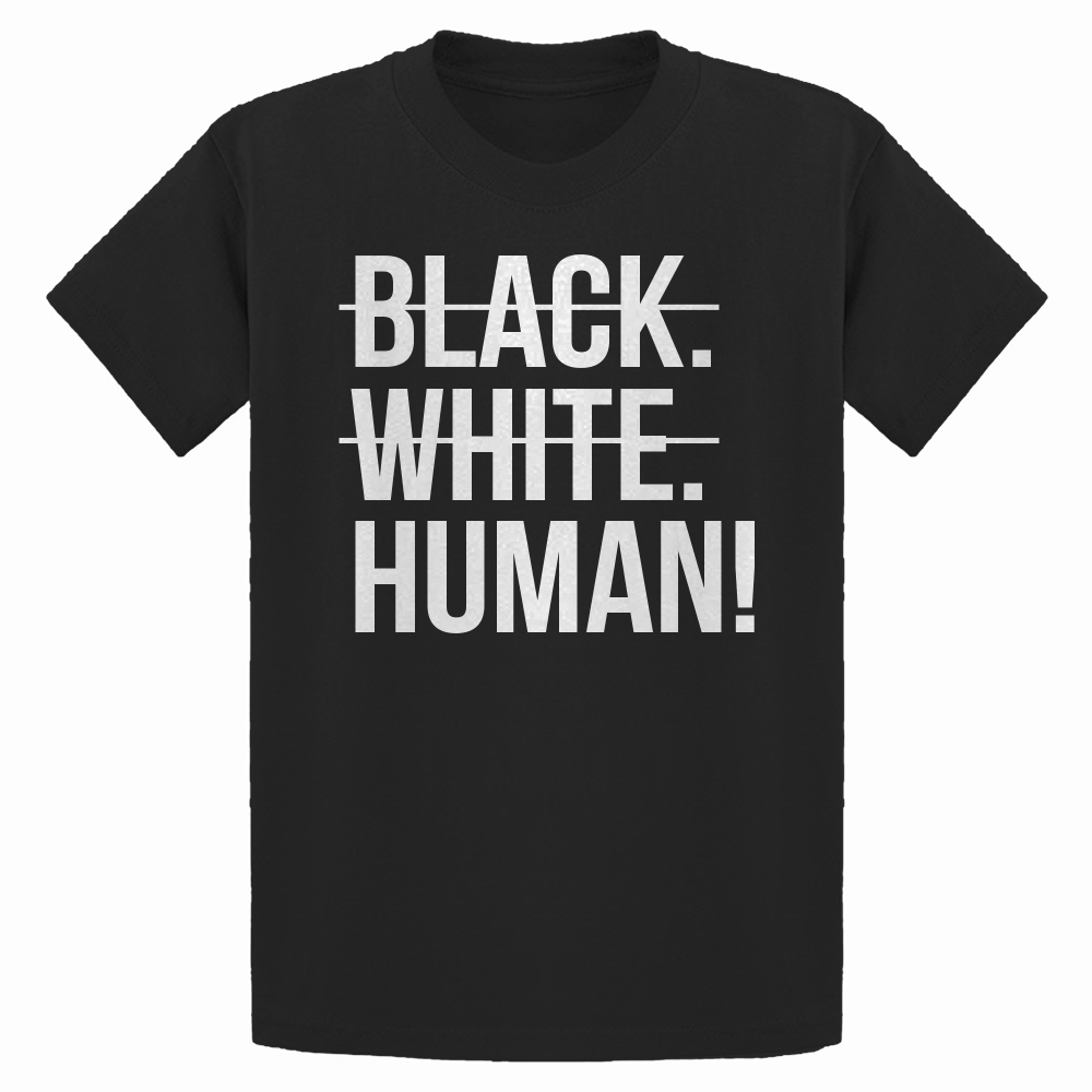 Black. White. Human! Youth T-shirt - Picture 2 of 10